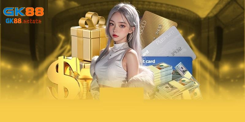 Hệ thống nạp tiền GK88 hiện đại, tối ưu trải nghiệm người dùng